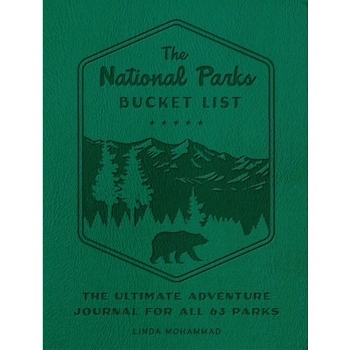 (영문도서) The National Parks Bucket List: The Ultimate Adventure Journal for All 63 Parks Paperback, Epic Ink Books, English, 9780760386811
