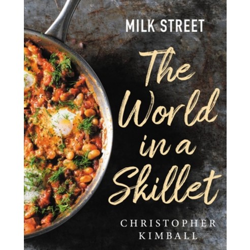 (영문도서) Milk Street: The World in a Skillet Hardcover, Voracious, English, 9780316387361