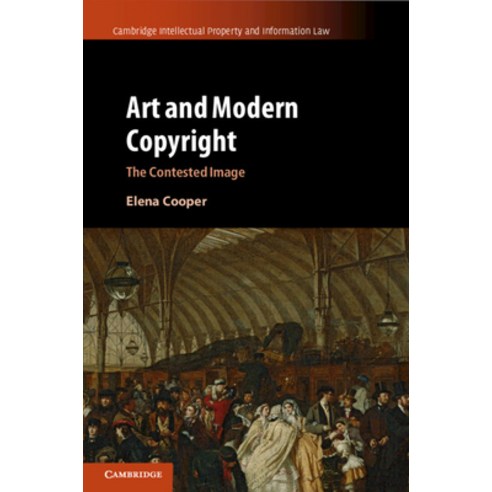 (영문도서) Art and Modern Copyright: The Contested Image Paperback, Cambridge University Press, English, 9781316631430