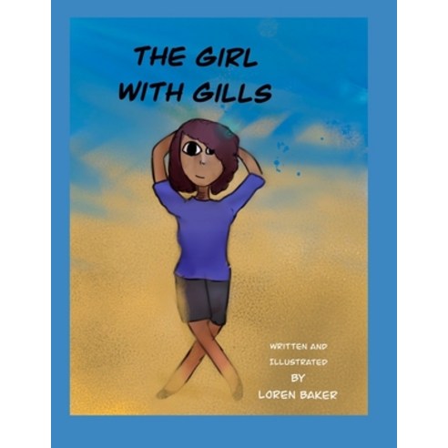 The Girl With Gills Paperback, Independently Published, English, 9798587760271