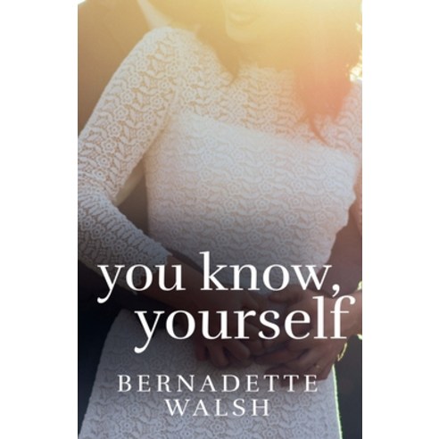 (영문도서) You Know Yourself Paperback, Bernadette Walsh, English, 9798224501359
