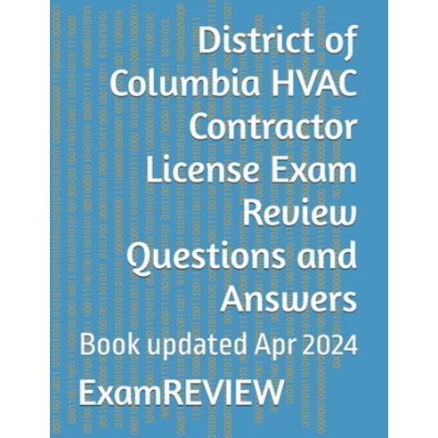 (영문도서) District of Columbia HVAC Contractor License Exam Review Questions and Answers Paperback, Independently Published, English, 9798324324124