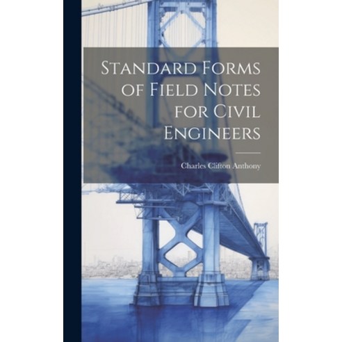(영문도서) Standard Forms of Field Notes for Civil Engineers Hardcover, Legare Street Press, English, 9781020650239