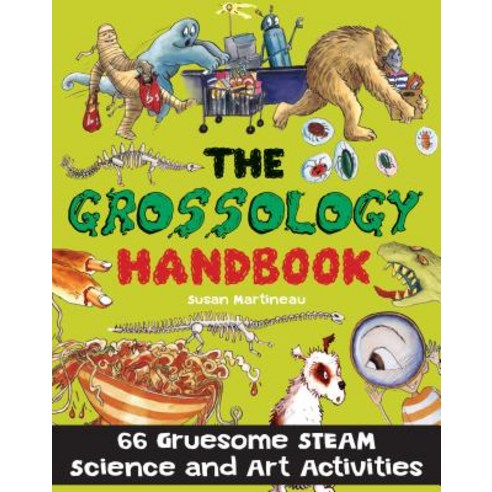 Totally Gross Experiments and Activities: 66 Gruesome Steam Science and Art Activities Paperback, Racehorse for Young Readers, English, 9781631583131