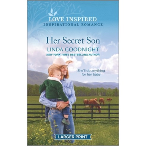 (영문도서) Her Secret Son: An Uplifting Inspirational Romance Mass Market Paperbound, Love Inspired Larger Print, English, 9781335586117