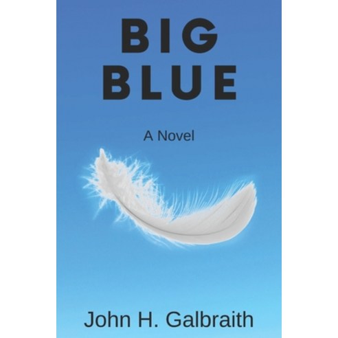 (영문도서) Big Blue Paperback, Independently Published, English, 9798452072164