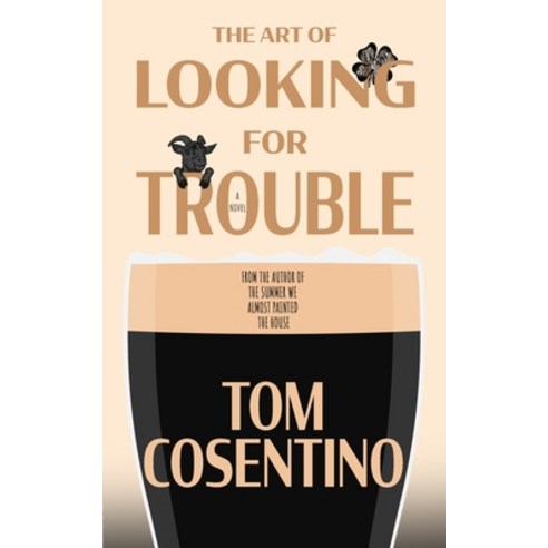 (영문도서) The Art Of Looking For Trouble Paperback, Local Pub Press, English, 9798869079404