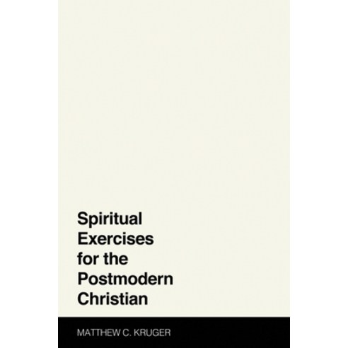 (영문도서) Spiritual Exercises for the Postmodern Christian Hardcover, Cascade Books, English, 9781498245739