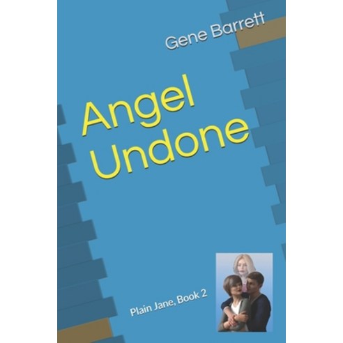(영문도서) Angel Undone: Plain Jane Book 2 Paperback, Independently Published, English, 9798515399382