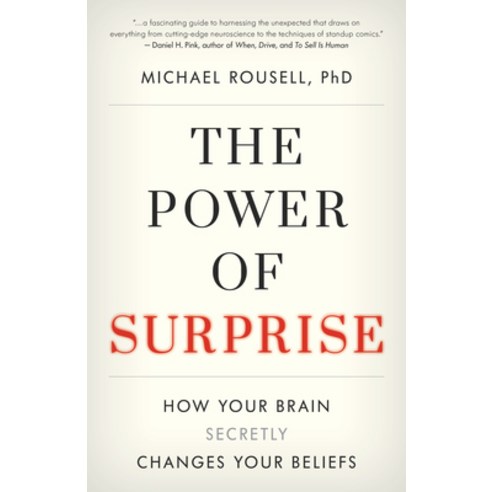 (영문도서) The Power of Surprise: How Your Brain Secretly Changes Your Beliefs Hardcover, Rowman & Littlefield Publis..., English, 9781538152416