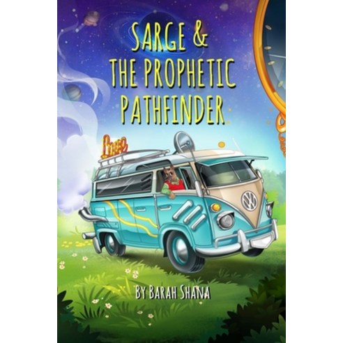 Sarge & The Prophetic Pathfinder Paperback, Independently Published, English, 9798596939576