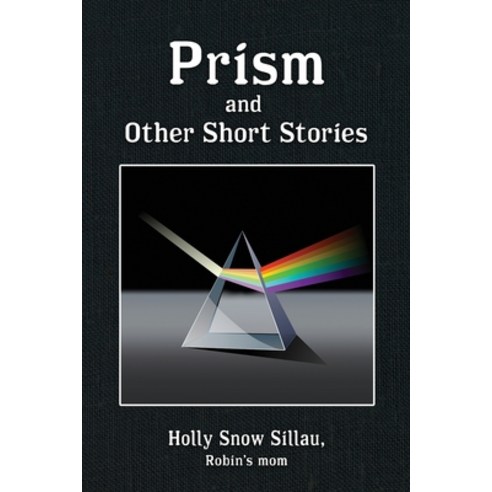 (영문도서) Prism and Other Short Stories Paperback, Independently Published, English, 9798582388104