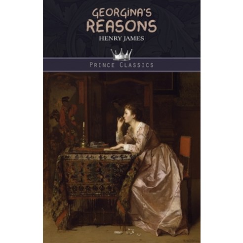 Georgina''s Reasons Paperback, Prince Classics