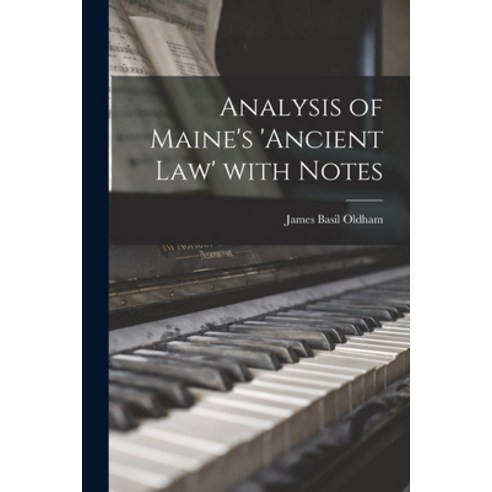 (영문도서) Analysis of Maine''s ''Ancient Law'' With Notes Paperback, Legare Street Press, English, 9781014665249