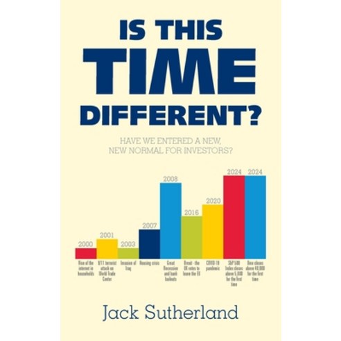 (영문도서) Is This Time Different?: Have We Entered a New New Normal for Investors? Paperback, iUniverse, English, 9781663266224