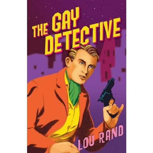 (영문도서) The Gay Detective Paperback, Dauphin Publications, English, 9781939438911