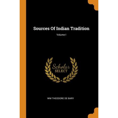 (영문도서) Sources of Indian Tradition; Volume I Paperback, Franklin Classics Trade Press, English, 9780353291966