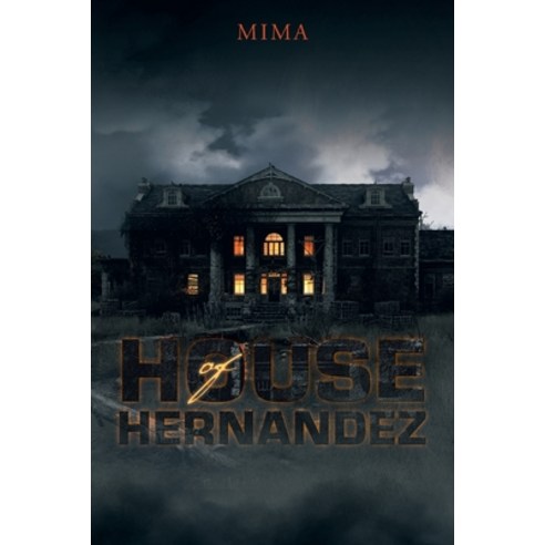 (영문도서) House of Hernandez Paperback, iUniverse, English, 9781663243812
