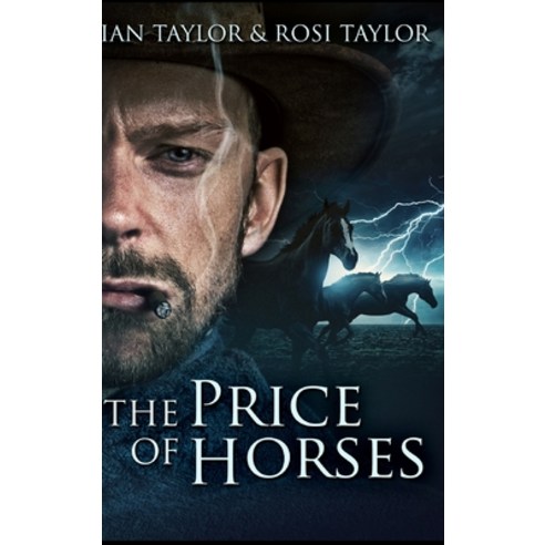 The Price of Horses Hardcover, Blurb