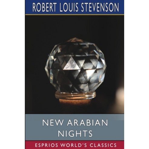 New Arabian Nights (Esprios Classics) Paperback, Blurb, English, 9781034827764