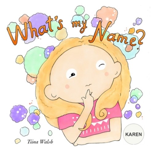 What''s My Name? KAREN Paperback, Independently Published