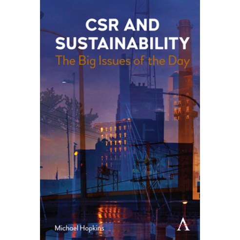 (영문도서) Csr and Sustainability: The Big Issues of the Day Hardcover, Anthem Press, English, 9781839985133