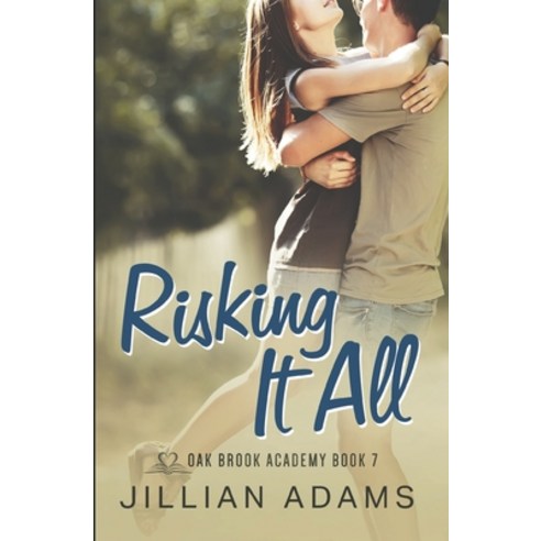 Risking it All: A Young Adult Sweet Romance Paperback, Independently Published