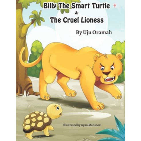 Billy the Smart Turtle and the Cruel Lioness Paperback, Amazon Digital Services LLC..., English, 9780998643427