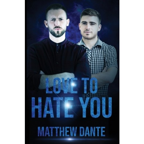(영문도서) Love To Hate You Paperback, Independently Published, English, 9798745507540