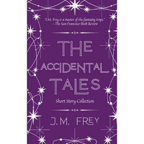 (영문도서) The Accidental Tales: Short Story Collection Paperback, Here There Be, English, 9781738148547