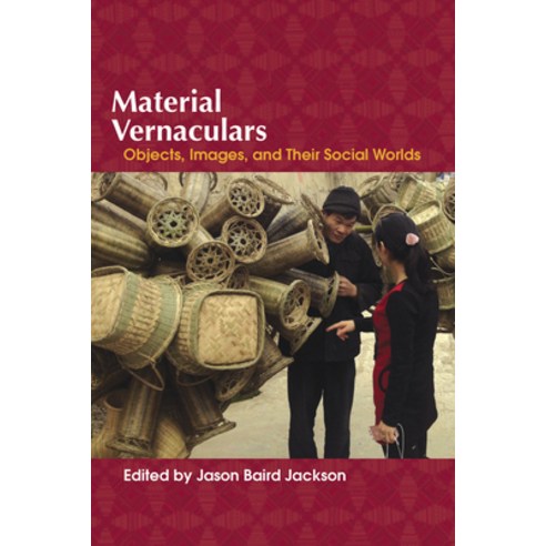 (영문도서) Material Vernaculars: Objects Images and Their Social Worlds Hardcover, Indiana University Press, English, 9780253022936