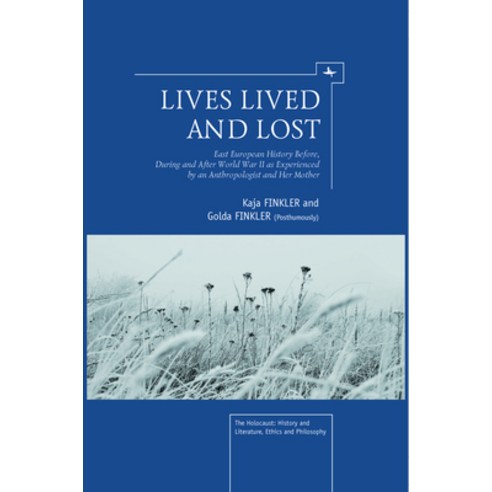 (영문도서) Lives Lived and Lost: East European History Before During and After World War II as Experie... Hardcover, Academic Studies Press, English, 9781936235902