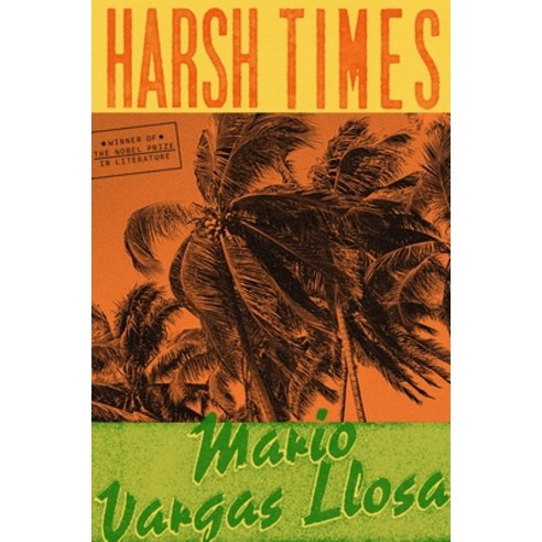 Harsh Times Hardcover, Farrar, Straus and Giroux, English, 9780374601232