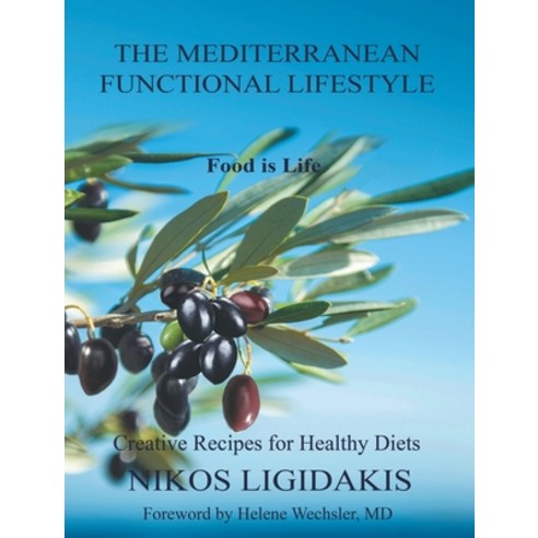 The Mediterranean Functional Lifestyle Hardcover, Inkwell Books LLC, English, 9780578500331