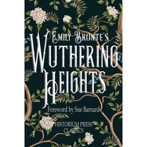 (영문도서) Wuthering Heights (Historium Press Classics) Paperback, Historium Press, English, 9798986256405