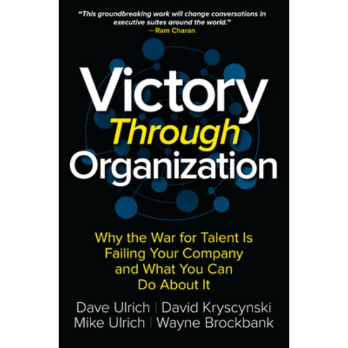 (영문도서) Victory Through Organization: Why the War for Talent Is Failing Your Company and What You Can... Hardcover, McGraw-Hill Companies, English, 9781259837647