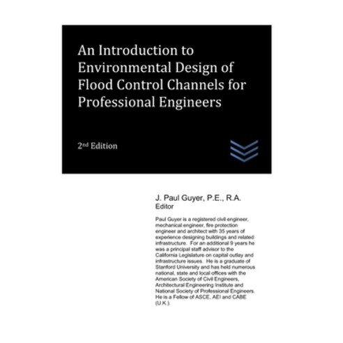(영문도서) An Introduction to Environmental Design of Flood Control Channels for Professional Engineers Paperback, Independently Published, English, 9798370187483