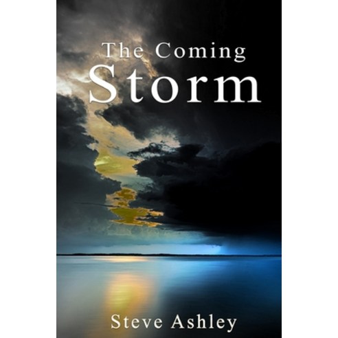 The Coming Storm Paperback, Independently Published