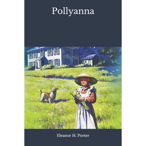 Pollyanna Paperback, Independently Published