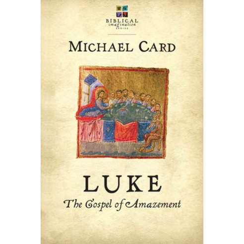 Luke: The Gospel of Amazement Paperback, IVP Books, English, 9780830838356