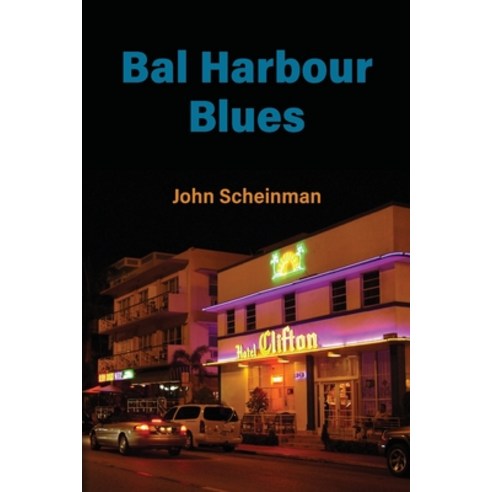 (영문도서) Bal Harbour Blues Paperback, Lost Valley Press, English, 9781935874416