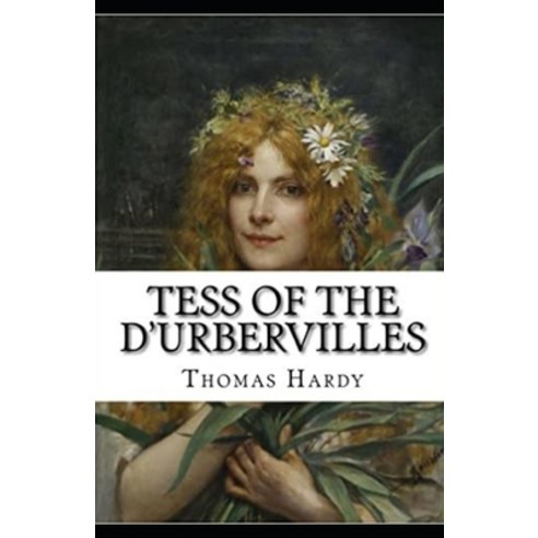 Tess of the D''Urbervilles (Classics Illustrated ) Paperback, Independently Published, English, 9798705795598