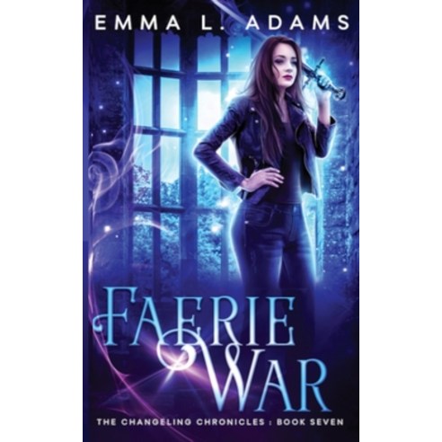 (영문도서) Faerie War Paperback, Emma Adams, English, 9781915250575