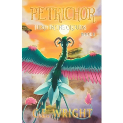 (영문도서) Petrichor: Head in the Clouds - Book 1 Paperback, Crippled Beagle Publishing, English, 9781958533017