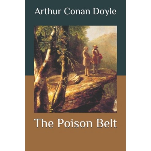 The Poison Belt Paperback, Independently Published, English, 9798558668124