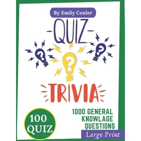 Quiz Trivia: 1000 challanging general knowlage questions Game night book Pub Quiz trivia questions F... Paperback, Independently Published
