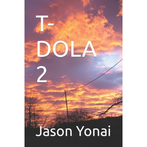 (영문도서) T-Dola 2 Paperback, Independently Published, English, 9798353798774