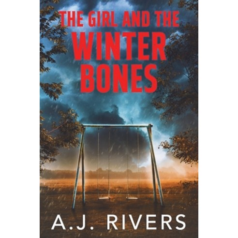 (영문도서) The Girl and the Winter Bones Paperback, Independently Published, English, 9798374205961