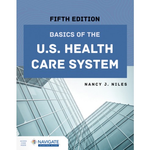 (영문도서) Basics of the U.S. Health Care System Paperback, Jones & Bartlett Publishers, English, 9781284262988