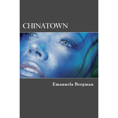 (영문도서) Chinatown Paperback, Createspace Independent Pub..., English, 9781475248852